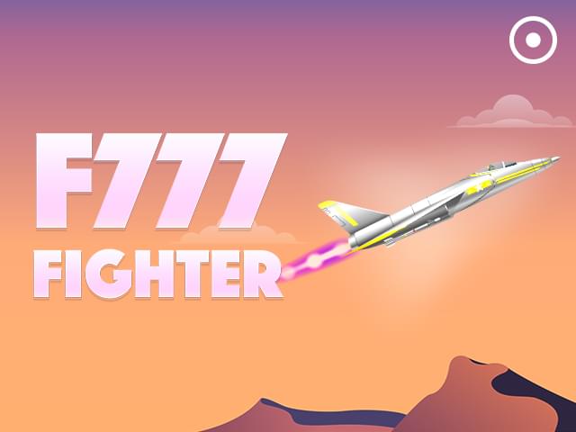 bet 4 F777 Fighter
